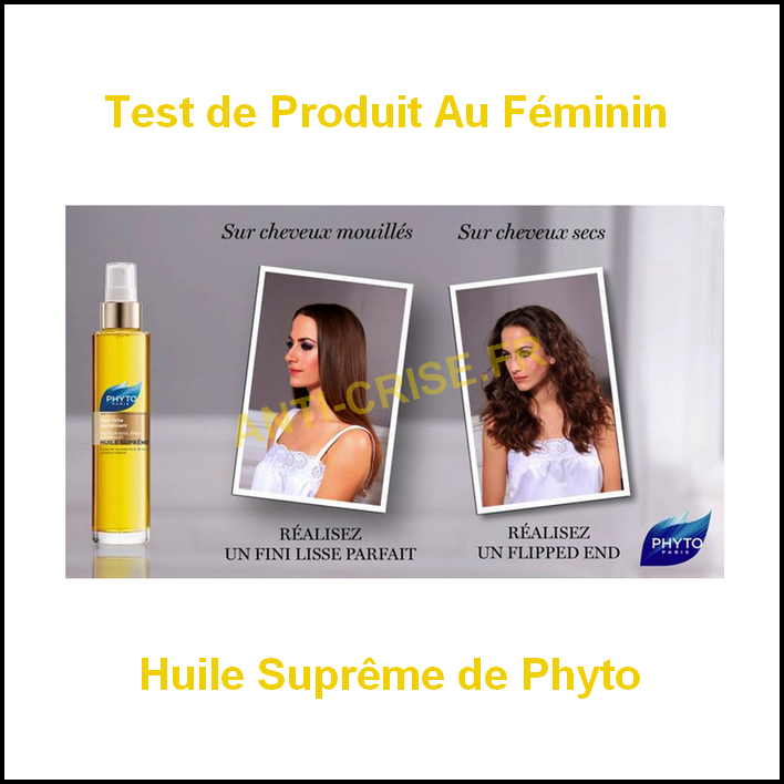 Anti crise fr Test de Produit Au Féminin Huile Suprême de PhytoTest