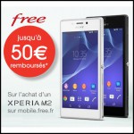 Offre de Remboursement (ODR) Free : Jusqu'à 50 € sur Xperia™ M2 - anti-crise.fr