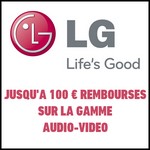 Offre de Remboursement (ODR) LG : Jusqu'à 100 € remboursés sur l'Audio-Vidéo - anti-crise.fr
