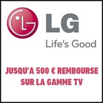 Offre de Remboursement (ODR) LG : Jusqu'à 500 € sur la Gamme TV - anti-crise.fr