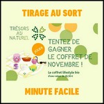 Tirage au Sort Minute Facile : Coffret Lifestyle Bio Trésors au Naturel à Gagner - anti-crise.fr