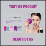 Test de Produit Beautistas : Luna mini de FOREO - anti-crise.fr