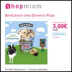Offre de Remboursement (ODR) Shopmium : Ben&Jerry's chez Domino's Pizza à 3 € - anti-crise.fr