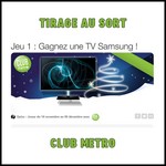 Tirage au Sort Club métro : TV Samsung à Gagner - anti-crise.fr