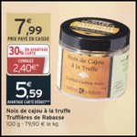 Offre de Remboursement (ODR) Truffière de Rabasse : Noix de Cajou à la Truffe 100 % Remboursé - anti-crise.fr