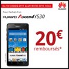 Offre de Remboursement (ODR) Huawei : 20 € sur Ascend Y530 - anti-crise.fr