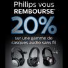 Offre de Remboursement (ODR) Philips : 20 % sur Casques Audio Sans Fil - anti-crise.fr