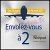 Bon Plan Whirlpool : Un Vol A/R en Europe pour 2 personnes Offert - anti-crise.fr