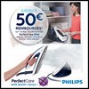Offre de Remboursement (ODR) Philips : 50 € sur Centrale Vapeur PerfectCare Elite - anti-crise.fr