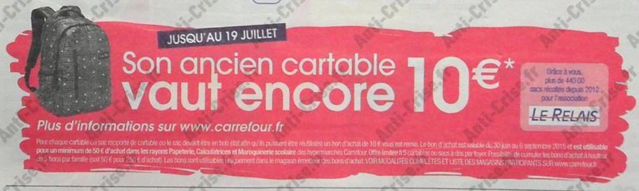 Anti crise Bon Plan Reprise de Cartable 10 chez CarrefourBon