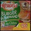 Offre de Remboursement Président : Burger Gourmand au Chèvre 100 % Remboursé en 1 bon - anti-crise.fr