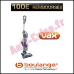 Offre de Remboursement Vax / Boulanger : 100 € sur Aspirateur Balai CORDLESS - anti-crise.fr