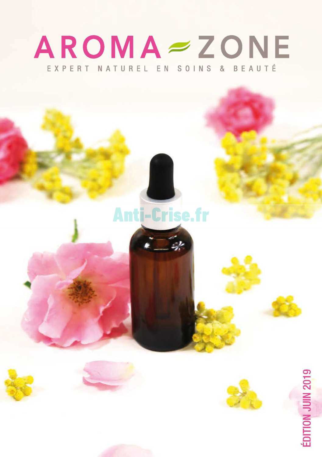 Anti-crise.fr | Catalogue Aroma Zone Du 01 Au 30 Juin 2019AROMA ZONE ...