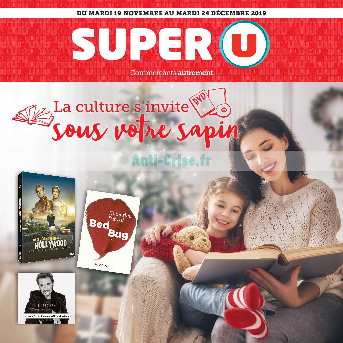 Anti Crisefr Catalogue Super U Du 19 Novembre Au 24 Décembre 2019 Culturesuper U Le 