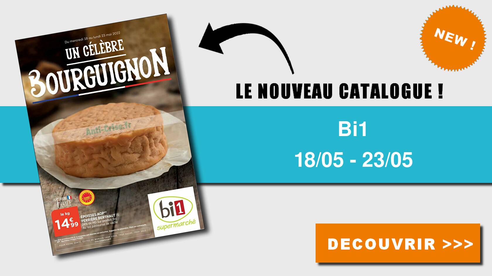 Anti-crise.fr | Catalogue Bi1 Du 18 Au 23 Mai 2022BI1 : Le Nouveau ...