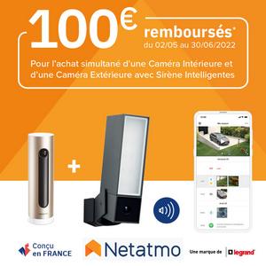 Offre de Remboursement Netatmo : 100€ Remboursés sur Caméra  Intérieure + Extérieure avec Sirène IntelligentesOffre de Remboursement  Netatmo : 100€ Remboursés sur Caméra Intérieure + Extérieure avec Sirène  Intelligentes 