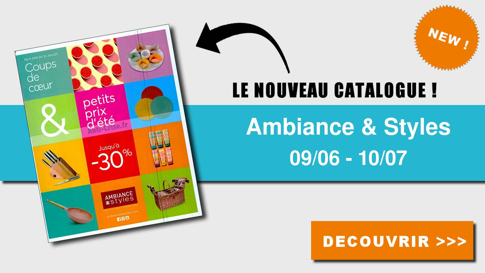Anticrise.fr Catalogue Ambiance & Styles du 09 juin au 10 juillet