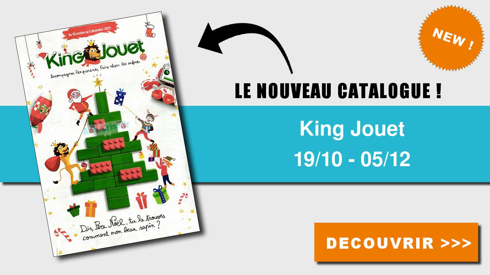 Catalogue King Jouet du 19 octobre au 05 décembre 2022  (catalogue jouets de Noël 2022)KING JOUET : le nouveau catalogue du 19  octobre au 05 décembre 2022 est disponible! économisez