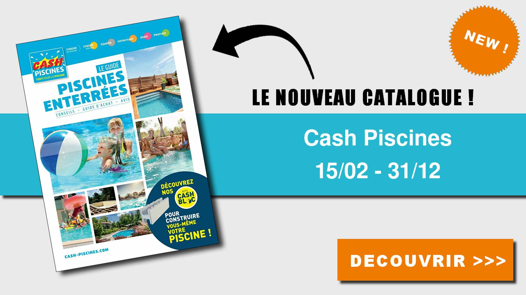 Anticrise.fr Catalogue Cash Piscines du 15 février au 31 décembre