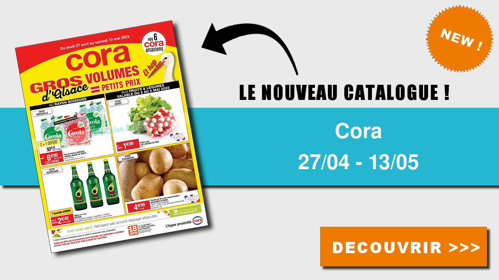 Anticrise.fr Catalogue Cora du 27 avril au 13 mai 2023 (Gros Volumes Alsace)CORA le nouveau Anticrise.fr Catalogue Cora du 27 avril au 13 mai 2023 (Gros Volumes Alsace)CORA le nouveau