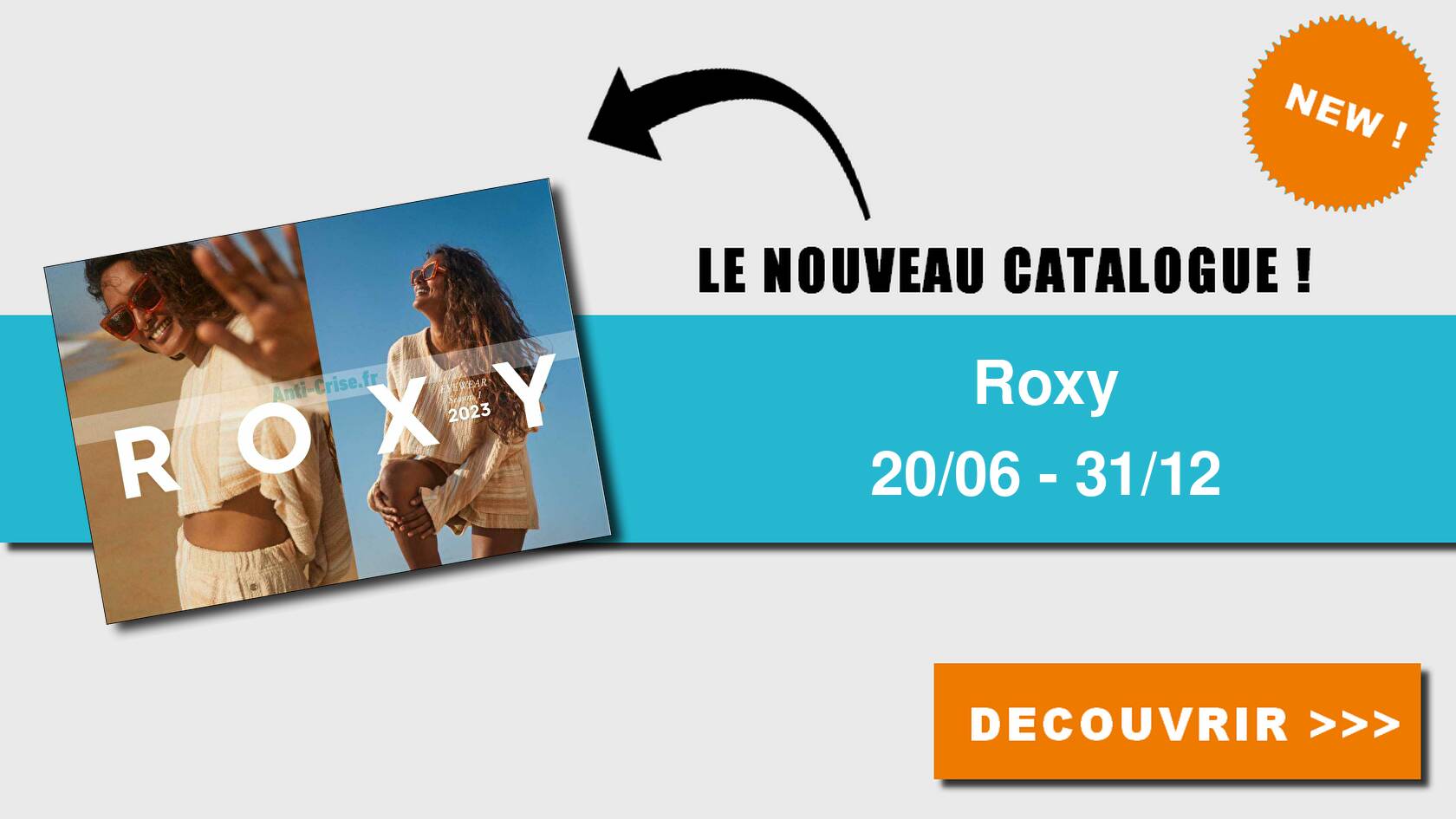 Anticrise.fr Catalogue Roxy du 20 juin au 31 décembre 2023ROXY le