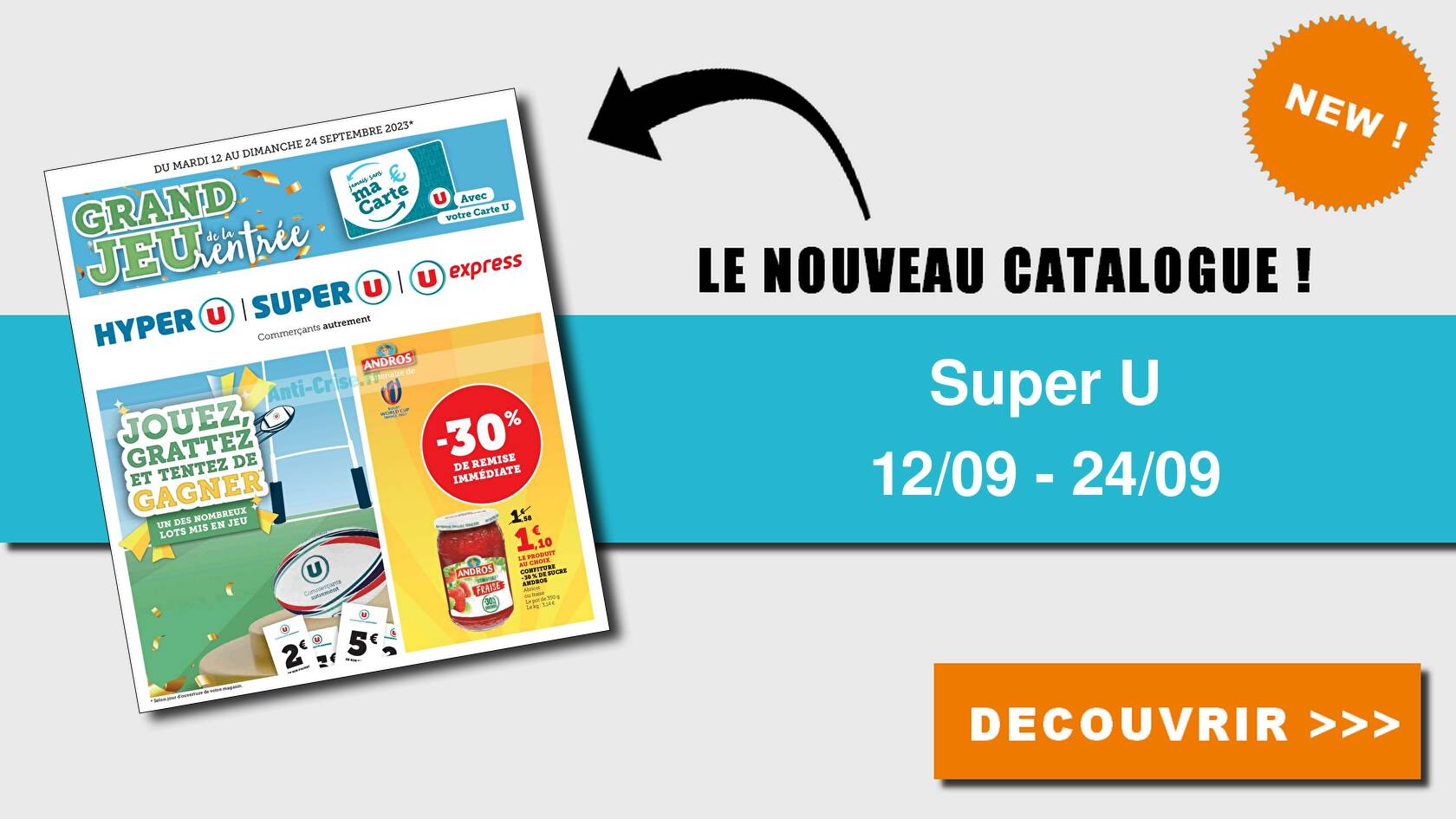 Le Super Grand Jeu De Septembre Anti-crise.fr | Catalogue Super U du 12 au 24 septembre 2023 (Est)SUPER U : le nouveau catalogue du 12 au 24 septembre 2023 est disponible! économisez grâce aux promos de ce catalogue.