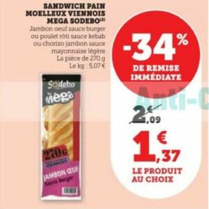 Anti crise fr Sandwich Le Méga Sodebo chez Magasins U 30 01 11 02