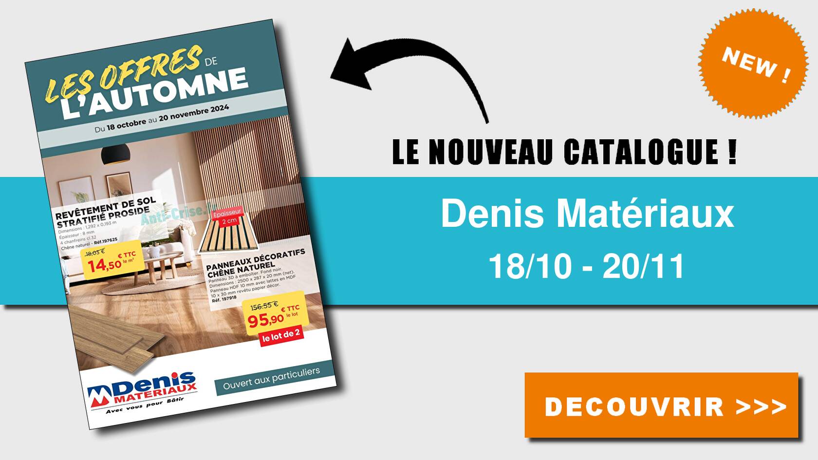 Anticrise.fr Catalogue Denis Matériaux du 18 octobre au 20 novembre