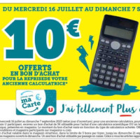 Jusqu’à 10€ en Bon d’Achat en Rapportant votre Ancienne Calculatrice chez Magasins U (16/07 – 07/09)