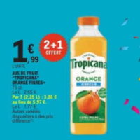 Jus de fruits fibres+ Tropicana chez Leclerc (04/08 – 15/08)