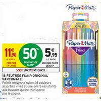Intermarché : 67% sur Feutres Flait Original Paper Mate (04/08 – 06/09)