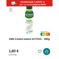 Kéfir ACTIVIA chez Magasins U (03/08 – 06/09)